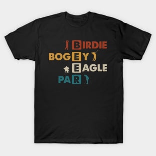 Birdie Bogey Eagle Par Beer Funny Golf Golfing Golfer Gift T-Shirt